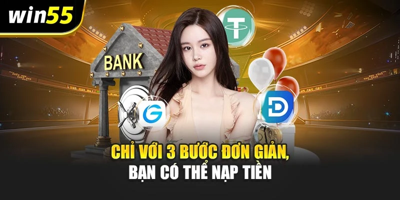 Chỉ với 3 bước đơn giản, bạn có thể nạp tiền