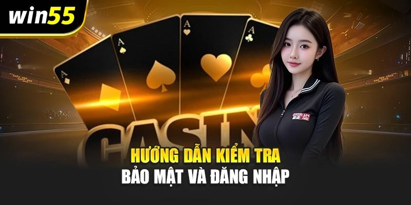 Hướng dẫn kiểm tra bảo mật và đăng nhập