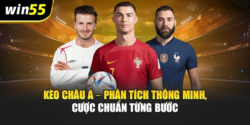 Kèo Châu Á – Phân Tích Thông Minh, Cược Chuẩn Từng Bước
