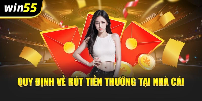 Quy định về rút tiền thưởng tại nhà cái