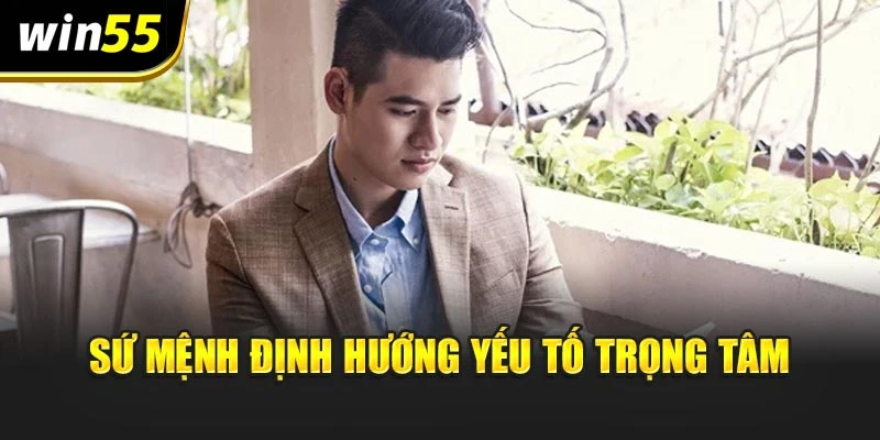 Sứ mệnh định hướng yếu tố trọng tâm